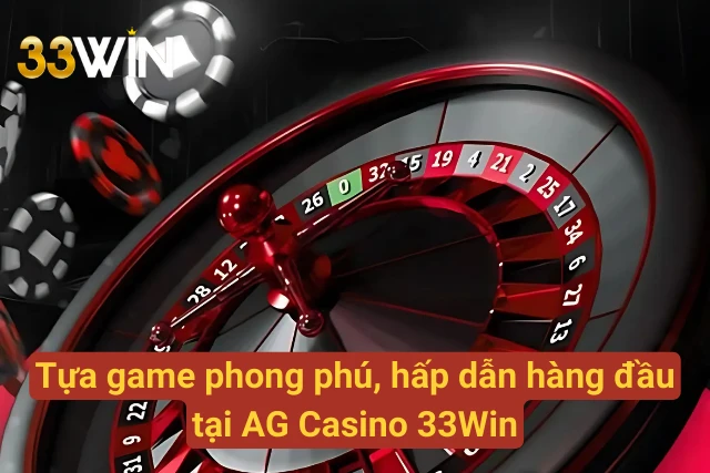 Kho game phong phú, hấp dẫn hàng đầu tại AG Casino